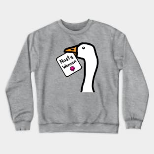 Portrait of a Goose with Nasty Woman Sign Crewneck Sweatshirt